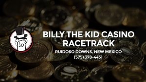 Casino & gambling-themed header image for Barons Bus Charter service to Billy The Kid Casino Racetrack in Ruidoso Downs, New Mexico. Please call 5753784431 to contact the casino directly.)