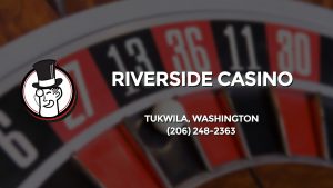 Casino & gambling-themed header image for Barons Bus Charter service to Riverside Casino in Tukwila, Washington. Please call 2062482363 to contact the casino directly.)