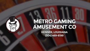 Casino & gambling-themed header image for Barons Bus Charter service to Metro Gaming Amusement Co in Kenner, Louisiana. Please call 5044696199 to contact the casino directly.)