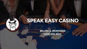 Casino & gambling-themed header image for Barons Bus Charter service to Speak Easy Casino in Billings, Montana. Please call 4066558122 to contact the casino directly.)