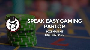 Casino & gambling-themed header image for Barons Bus Charter service to Speak Easy Gaming Parlor in Bozeman Mt. Please call 4065879404 to contact the casino directly.)