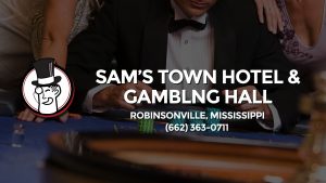 Casino & gambling-themed header image for Barons Bus Charter service to Sam's Town Hotel & Gamblng Hall in Robinsonville, Mississippi. Please call 6623630711 to contact the casino directly.)