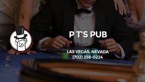 Casino & gambling-themed header image for Barons Bus Charter service to P T's Pub in Las Vegas, Nevada. Please call 7022580224 to contact the casino directly.)