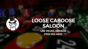 Casino & gambling-themed header image for Barons Bus Charter service to Loose Caboose Saloon in Las Vegas, Nevada. Please call 7024524500 to contact the casino directly.)