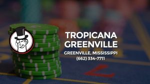 Casino & gambling-themed header image for Barons Bus Charter service to Tropicana Greenville in Greenville, Mississippi. Please call 6623347711 to contact the casino directly.)