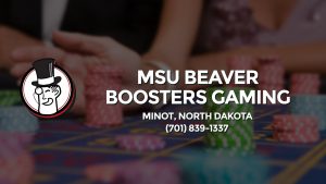 Casino & gambling-themed header image for Barons Bus Charter service to Msu Beaver Boosters Gaming in Minot, North Dakota. Please call 7018391337 to contact the casino directly.)