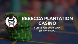 Casino & gambling-themed header image for Barons Bus Charter service to Rebecca Plantation Casino in Schriever, Louisiana. Please call 9854467790 to contact the casino directly.)