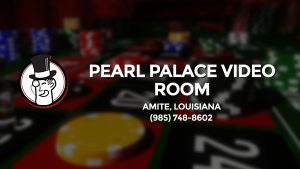 Casino & gambling-themed header image for Barons Bus Charter service to Pearl Palace Video Room in Amite, Louisiana. Please call 9857488602 to contact the casino directly.)