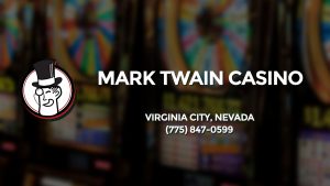 Casino & gambling-themed header image for Barons Bus Charter service to Mark Twain Casino in Virginia City, Nevada. Please call 7758470599 to contact the casino directly.)