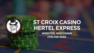 Casino & gambling-themed header image for Barons Bus Charter service to St Croix Casino Hertel Express in Webster, Wisconsin. Please call 7153495658 to contact the casino directly.)