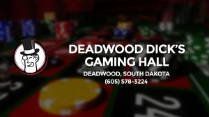 Casino & gambling-themed header image for Barons Bus Charter service to Deadwood Dick's Gaming Hall in Deadwood, South Dakota. Please call 6055783224 to contact the casino directly.)