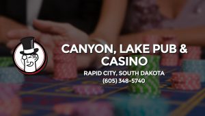 Casino & gambling-themed header image for Barons Bus Charter service to Canyon, Lake Pub & Casino in Rapid City, South Dakota. Please call 6053485740 to contact the casino directly.)