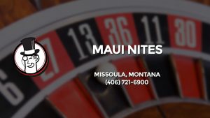 Casino & gambling-themed header image for Barons Bus Charter service to Maui Nites in Missoula, Montana. Please call 4067216900 to contact the casino directly.)