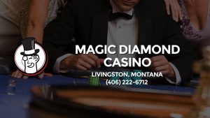 Casino & gambling-themed header image for Barons Bus Charter service to Magic Diamond Casino in Livingston, Montana. Please call 4062226712 to contact the casino directly.)