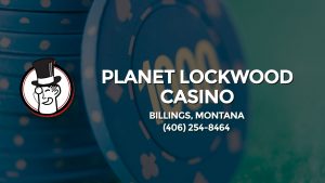 Casino & gambling-themed header image for Barons Bus Charter service to Planet Lockwood Casino in Billings, Montana. Please call 4062548464 to contact the casino directly.)