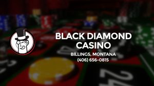 Casino & gambling-themed header image for Barons Bus Charter service to Black Diamond Casino in Billings, Montana. Please call 4066560815 to contact the casino directly.)