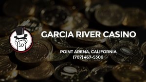 Casino & gambling-themed header image for Barons Bus Charter service to Garcia River Casino in Point Arena, California. Please call 7074675300 to contact the casino directly.)