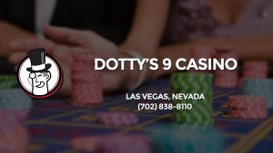 Casino & gambling-themed header image for Barons Bus Charter service to Dotty's 9 Casino in Las Vegas, Nevada. Please call 7028388110 to contact the casino directly.)