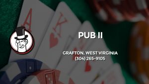 Casino & gambling-themed header image for Barons Bus Charter service to Pub Ii in Grafton, West Virginia. Please call 3042659105 to contact the casino directly.)