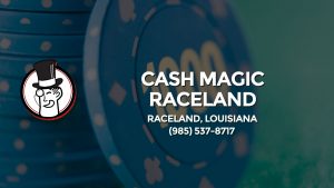 Casino & gambling-themed header image for Barons Bus Charter service to Cash Magic Raceland in Raceland, Louisiana. Please call 9855378717 to contact the casino directly.)