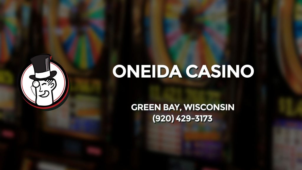 Phone number for oneida casino in green bay wisconsin