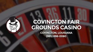 Casino & gambling-themed header image for Barons Bus Charter service to Covington Fair Grounds Casino in Covington, Louisiana. Please call 9858980080 to contact the casino directly.)