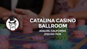 Casino & gambling-themed header image for Barons Bus Charter service to Catalina Casino Ballroom in Avalon, California. Please call 3105107428 to contact the casino directly.)