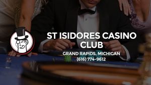 Casino & gambling-themed header image for Barons Bus Charter service to St Isidores Casino Club in Grand Rapids, Michigan. Please call 6167749612 to contact the casino directly.)