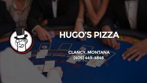 Casino & gambling-themed header image for Barons Bus Charter service to Hugo's Pizza in Clancy, Montana. Please call 4064494846 to contact the casino directly.)
