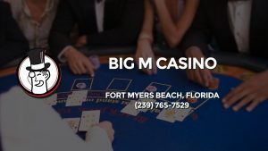 Casino & gambling-themed header image for Barons Bus Charter service to Big M Casino in Fort Myers Beach, Florida. Please call 2397657529 to contact the casino directly.)