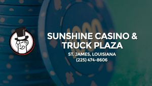 Casino & gambling-themed header image for Barons Bus Charter service to Sunshine Casino & Truck Plaza in St. James, Louisiana. Please call 2254748606 to contact the casino directly.)