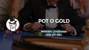 Casino & gambling-themed header image for Barons Bus Charter service to Pot O Gold in Minden, Louisiana. Please call 3183710511 to contact the casino directly.)