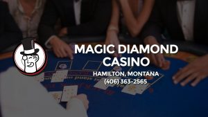Casino & gambling-themed header image for Barons Bus Charter service to Magic Diamond Casino in Hamilton, Montana. Please call 4063632565 to contact the casino directly.)