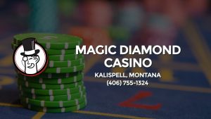 Casino & gambling-themed header image for Barons Bus Charter service to Magic Diamond Casino in Kalispell, Montana. Please call 4067551324 to contact the casino directly.)