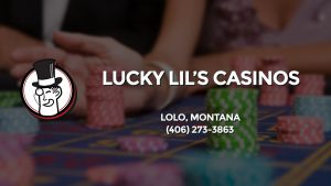 Casino & gambling-themed header image for Barons Bus Charter service to Lucky Lil's Casinos in Lolo, Montana. Please call 4062733863 to contact the casino directly.)