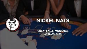 Casino & gambling-themed header image for Barons Bus Charter service to Nickel Nats in Great Falls, Montana. Please call 4064535403 to contact the casino directly.)