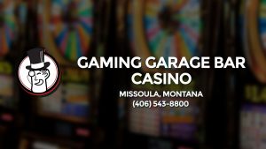 Casino & gambling-themed header image for Barons Bus Charter service to Gaming Garage Bar Casino in Missoula, Montana. Please call 4065438800 to contact the casino directly.)