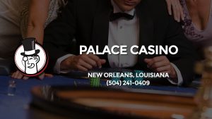 Casino & gambling-themed header image for Barons Bus Charter service to Palace Casino in New Orleans, Louisiana. Please call 5042410409 to contact the casino directly.)