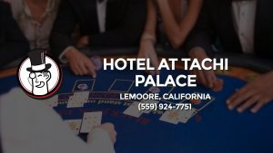 Casino & gambling-themed header image for Barons Bus Charter service to Hotel At Tachi Palace in Lemoore, California. Please call 5599247751 to contact the casino directly.)